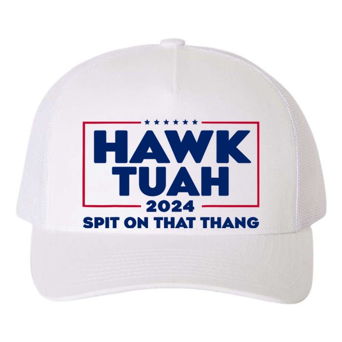 Hawk Tuah 24 Spit On That Thang Funny Saying Yupoong Adult 5-Panel Trucker Hat