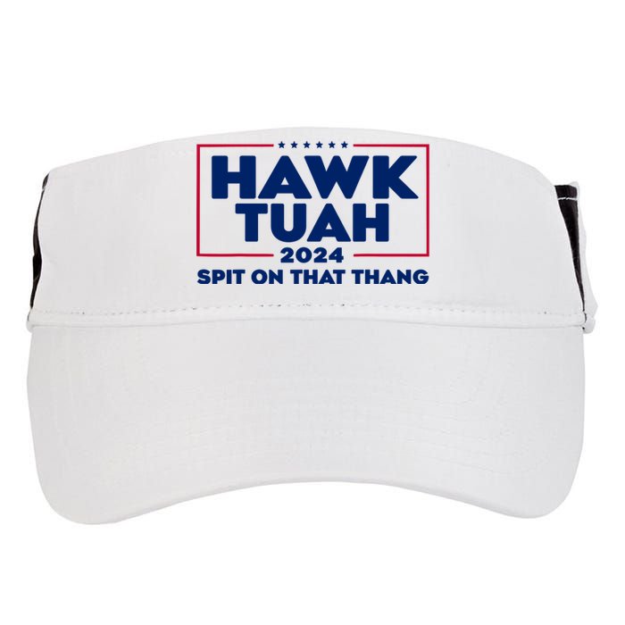 Hawk Tuah 24 Spit On That Thang Funny Saying Adult Drive Performance Visor