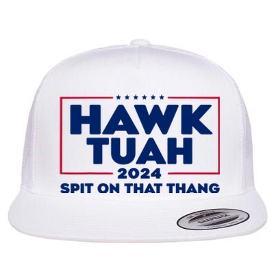 Hawk Tuah 24 Spit On That Thang Funny Saying Flat Bill Trucker Hat