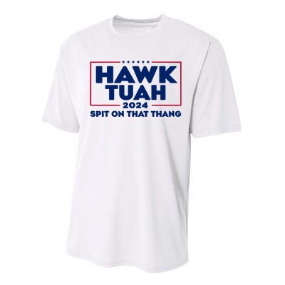 Hawk Tuah 24 Spit On That Thang Funny Saying Performance Sprint T-Shirt