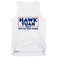 Hawk Tuah 24 Spit On That Thang Funny Saying Tank Top