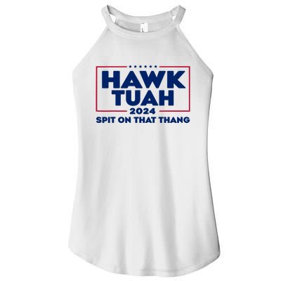 Hawk Tuah 24 Spit On That Thang Funny Saying Women’s Perfect Tri Rocker Tank