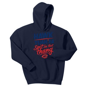 Hawk Tuah 24 Spit On That Thang Hawk Tuah 2024 Hawk Tush Kids Hoodie