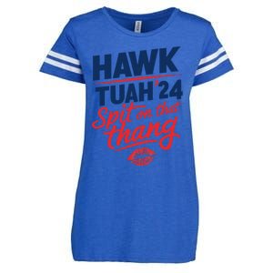 Hawk Tuah 24 Spit On That Thang Hawk Tuah 2024 Hawk Tush Enza Ladies Jersey Football T-Shirt