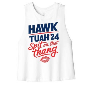 Hawk Tuah 24 Spit On That Thang Hawk Tuah 2024 Hawk Tush Women's Racerback Cropped Tank