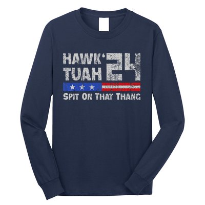 Hawk Tuah 24 Spit On That Thang Long Sleeve Shirt