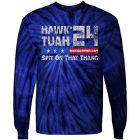 Hawk Tuah 24 Spit On That Thang Tie-Dye Long Sleeve Shirt