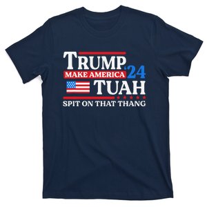 Hawk Tush 24 Funny Trump 2024 Flag Maga Spit On That Thing T-Shirt