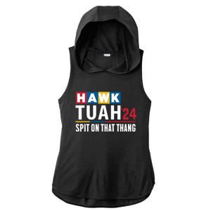 Hawk Tuah 24 Spit On That Thang Funny Saying Ladies PosiCharge Tri-Blend Wicking Draft Hoodie Tank