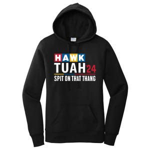 Hawk Tuah 24 Spit On That Thang Funny Saying Women's Pullover Hoodie