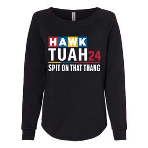 Hawk Tuah 24 Spit On That Thang Funny Saying Womens California Wash Sweatshirt