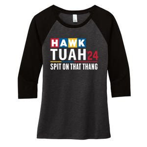 Hawk Tuah 24 Spit On That Thang Funny Saying Women's Tri-Blend 3/4-Sleeve Raglan Shirt