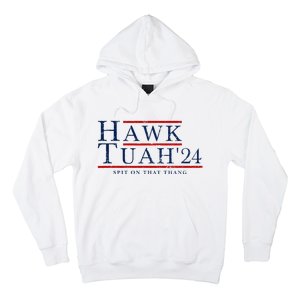 Hawk Tuah 24 Spit On That Thang Hoodie