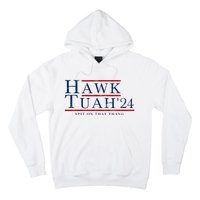 Hawk Tuah 24 Spit On That Thang Hoodie