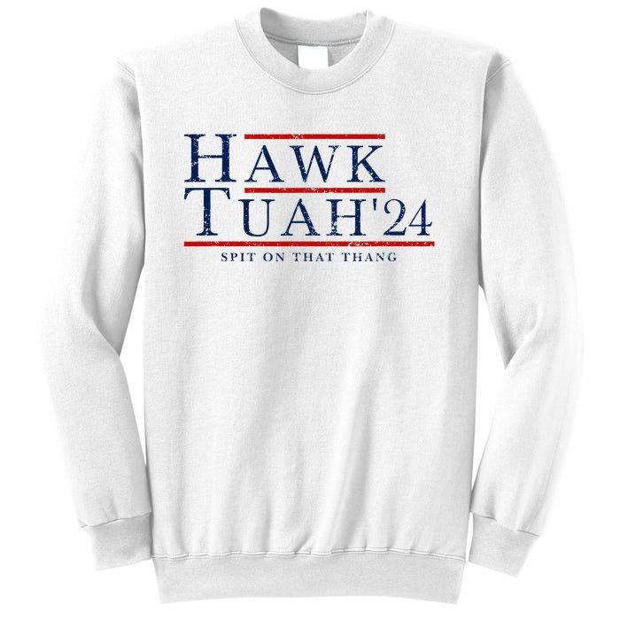 Hawk Tuah 24 Spit On That Thang Sweatshirt