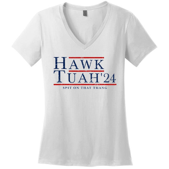 Hawk Tuah 24 Spit On That Thang Women's V-Neck T-Shirt