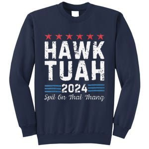 Hawk Tuah 24 Spit On That Thang Sweatshirt