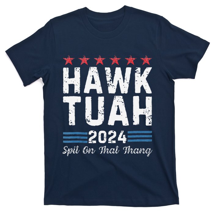 Hawk Tuah 24 Spit On That Thang T-Shirt