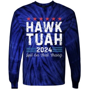 Hawk Tuah 24 Spit On That Thang Tie-Dye Long Sleeve Shirt