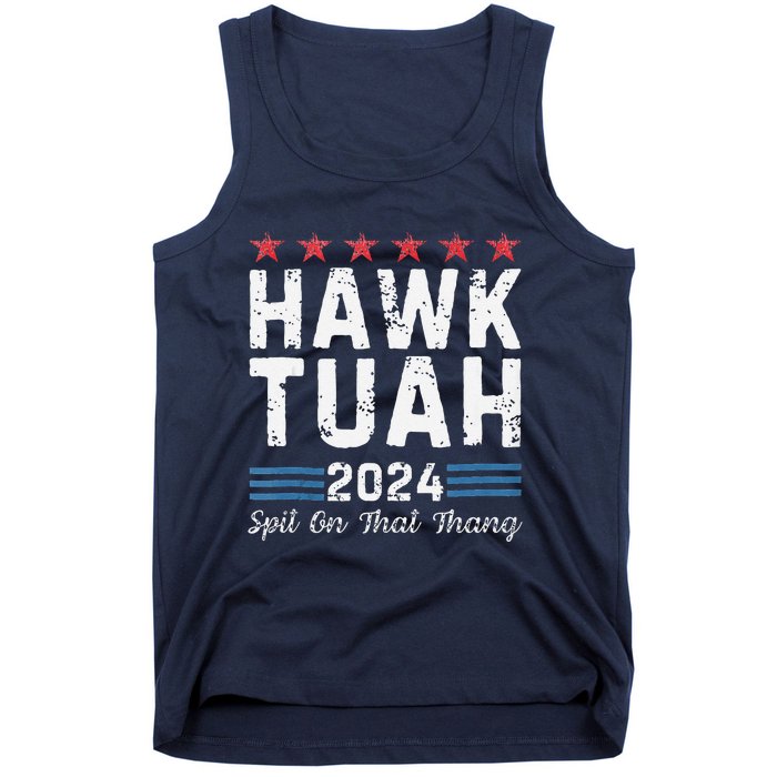 Hawk Tuah 24 Spit On That Thang Tank Top