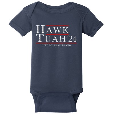 Hawk Tuah 24 Spit On That Thang Baby Bodysuit