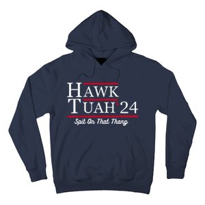 Hawk Tuah 24 Spit On That Thang Hoodie