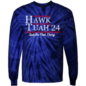 Hawk Tuah 24 Spit On That Thang Tie-Dye Long Sleeve Shirt