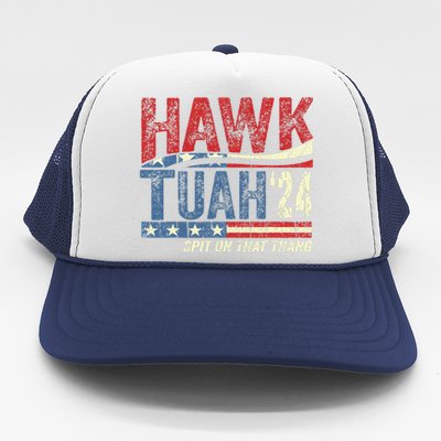 Hawk Tuah 24 Spit On That Thang Trucker Hat