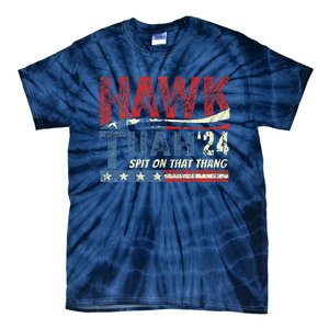 Hawk Tuah 24 Spit On That Thang Tie-Dye T-Shirt