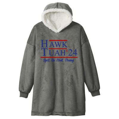 Hawk Tuah 24 Spit On That Thang Hooded Wearable Blanket