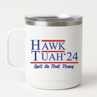 Hawk Tuah 24 Spit On That Thang 12 oz Stainless Steel Tumbler Cup