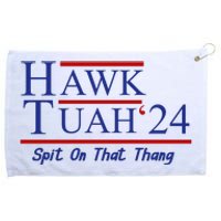 Hawk Tuah 24 Spit On That Thang Grommeted Golf Towel