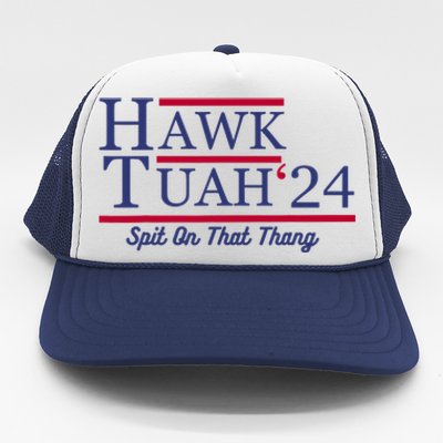 Hawk Tuah 24 Spit On That Thang Trucker Hat