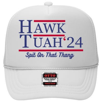 Hawk Tuah 24 Spit On That Thang High Crown Mesh Back Trucker Hat