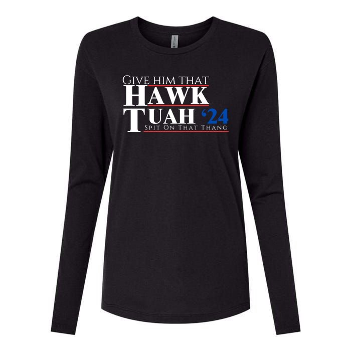 Hawk Tuah 24 Spit On That Thang Womens Cotton Relaxed Long Sleeve T-Shirt