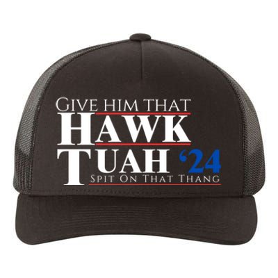 Hawk Tuah 24 Spit On That Thang Yupoong Adult 5-Panel Trucker Hat