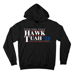 Hawk Tuah 24 Spit On That Thang Hoodie