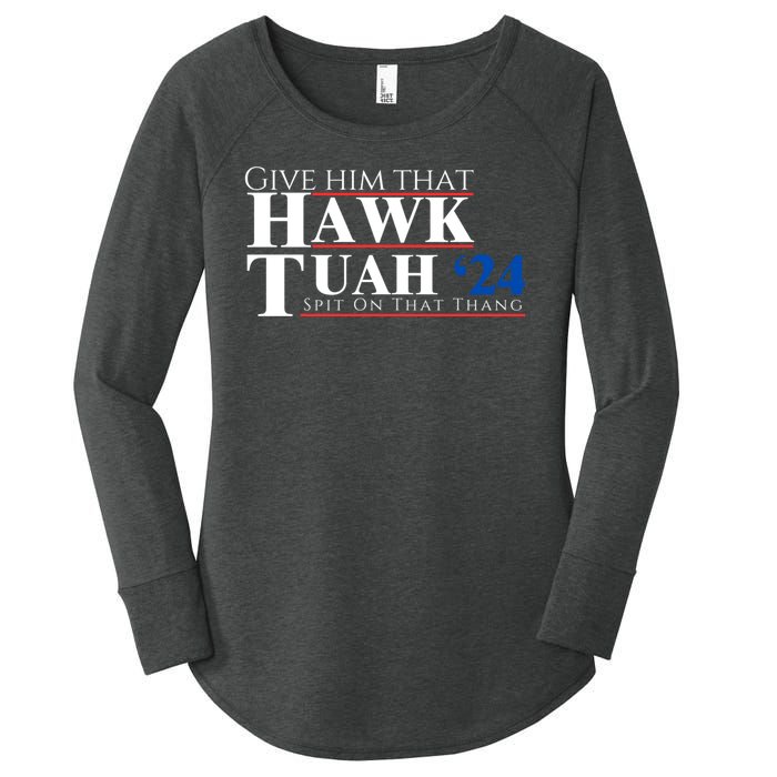 Hawk Tuah 24 Spit On That Thang Women's Perfect Tri Tunic Long Sleeve Shirt