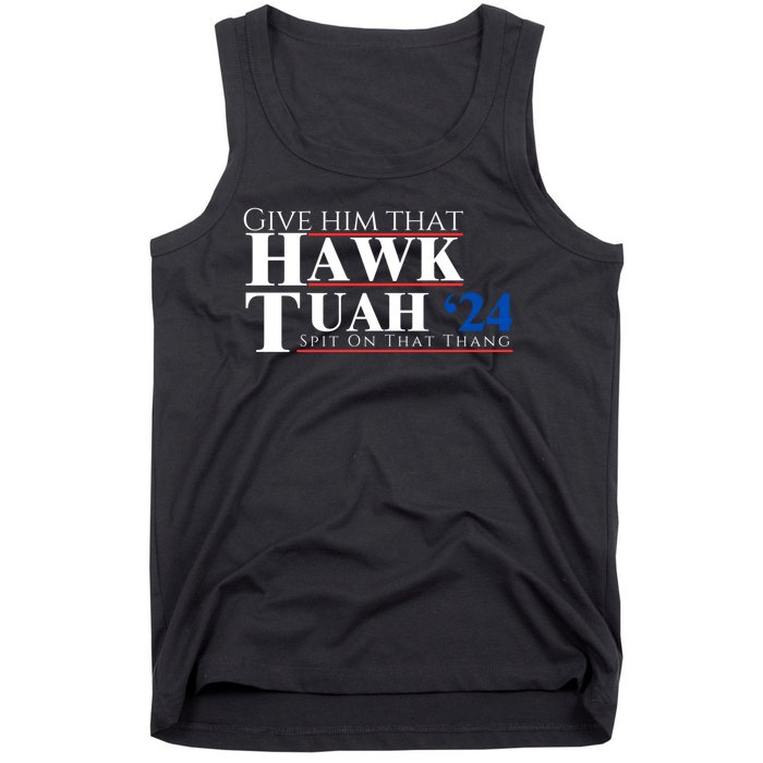 Hawk Tuah 24 Spit On That Thang Tank Top