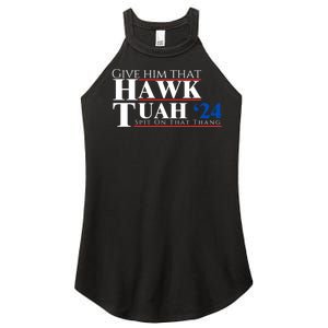 Hawk Tuah 24 Spit On That Thang Women's Perfect Tri Rocker Tank