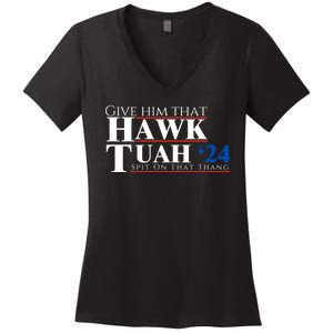 Hawk Tuah 24 Spit On That Thang Women's V-Neck T-Shirt