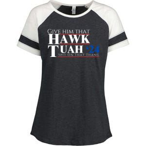 Hawk Tuah 24 Spit On That Thang Enza Ladies Jersey Colorblock Tee