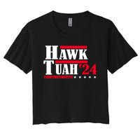 Hawk Tuah 24 Spit On That Thang Women's Crop Top Tee