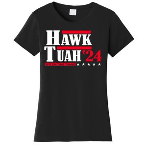 Hawk Tuah 24 Spit On That Thang Women's T-Shirt