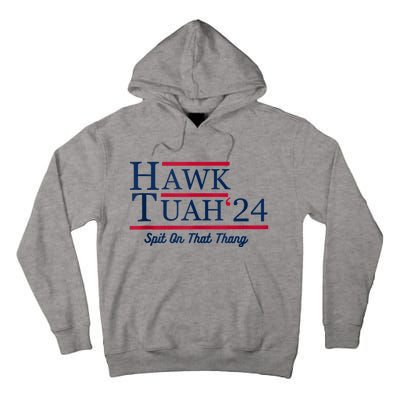 Hawk Tuah 24 Spit On That Tall Hoodie