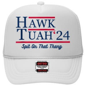 Hawk Tuah 24 Spit On That High Crown Mesh Back Trucker Hat