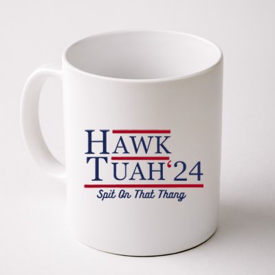 Hawk Tuah 24 Spit On That Thang Funny Saying Quote Coffee Mug