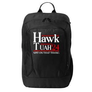 Hawk Tuah 24 Spit On That Thang City Backpack