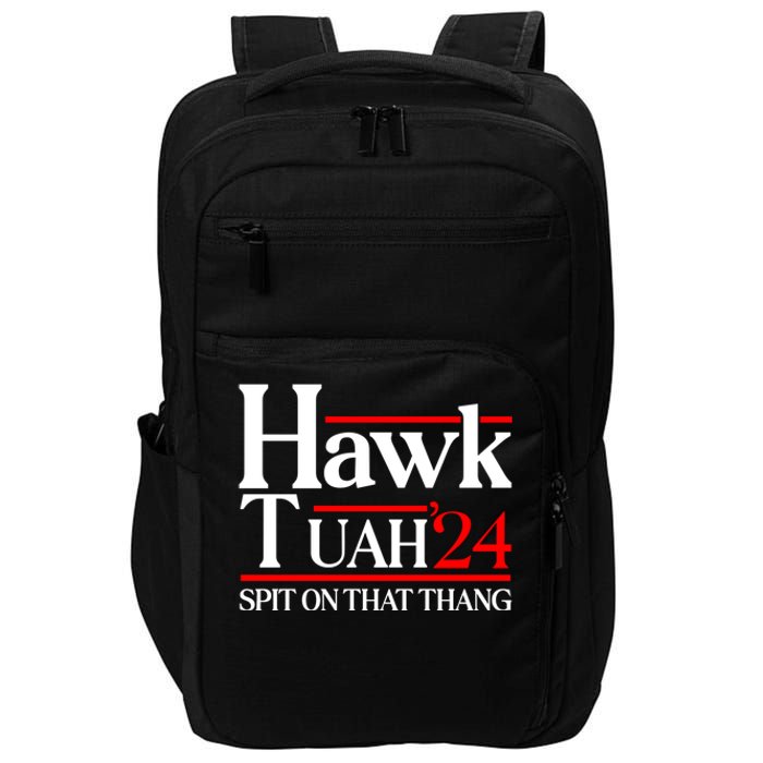 Hawk Tuah 24 Spit On That Thang Impact Tech Backpack