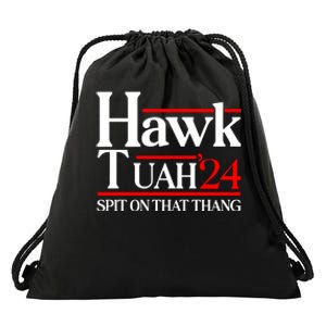 Hawk Tuah 24 Spit On That Thang Drawstring Bag